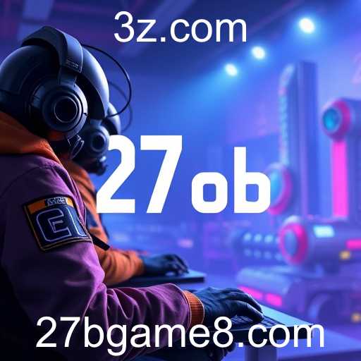 A Revolução do 27b Game no Cenário Competitivo de 2025
